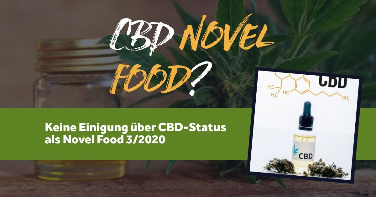 CBD Novel Food…oder doch Nicht? Status März 2020